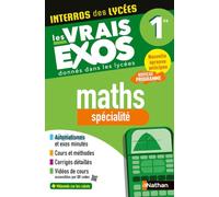 Maths Première - Spécialité - Bac 2027 - Interros des lycées 1re - Les vrais exos du BAC - + de 100 exercices avec corrigés détaillés