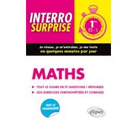 Maths Premières ES/L - Tout le cours en 57 questions/réponses et 200 exercices chronométrés et corrigés - Michel Radanne - Ellipses - broché - Scolaire / Universitaire