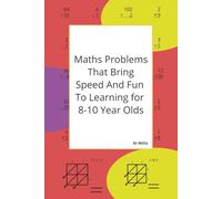 Maths Problems That Bring Speed And Fun To Learning for 8-10 Year Olds: Math Problems | Napiers Math | 6 by 9 inches | Fun And Interesting Math Puzzles That Boost Children's Mental Math Powers