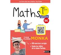 Yvan & Florie Monka – Maths Term – Le livre de ma chaîne Youtube – Spécialité Terminale – Bac 2026