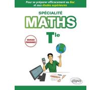 Maths Spécialité Tle - Pour Se Préparer Efficacement Au Bac Et Aux Études Supérieures