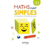 Maths super simples - CE2 - 2023 - Fichier - élève ed.2023 - Laurence Chafaa - Bordas - relié - Scolaire / Universitaire