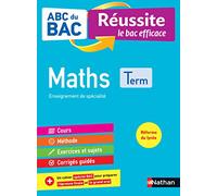 Maths Terminale - ABC du BAC Réussite - Bac 2022 - Enseignement de spécialité Tle - Cours, Méthode, Exercices et Sujets corrigés + Cahier spécial Bac