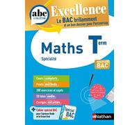 Maths Terminale - ABC Excellence - Bac 2027 - Enseignement de spécialité - Cours complets, méthodes, exercices et corrigés détaillés