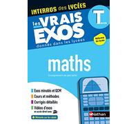 Maths Terminale – Les vrais exos du BAC – + de 100 exercices corrigés détaillés – Nathan