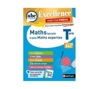 Maths Terminale - Pour Viser La Prépa Scientifique - Abc Excellence Ambition Prépa - Bac 2027 - Enseignement De Spécialité Tle - Cours, Approfondissement, Méthode, Exercices Et Sujets Corrigés - Epub