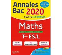 Maths Tle Es/L - Sujets Et Corrigés - Edition 2020
