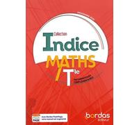 Indice Mathématiques complémentaires Tle voie générale 2020 Manuel de l'élève Michel Poncy (Directeur éditorial), Arnaud Gazagnes (Auteur), Maxime Guéry (Auteur), Xavier Morer (Auteur), Jean-Philippe 