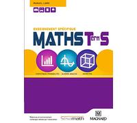 Maths Tle S - Enseignement spécifique (2016) - Manuel élève: En partenariat avec l'association Sésamath