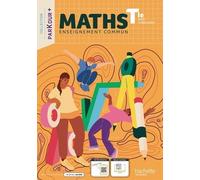 Maths Tle Séries Technologiques Parkour + - Livre De L'élève - Edition 2023