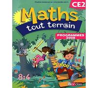 Maths tout terrain CE2, Cycle 3 : Programmes 2008 - Fichier de l'élève