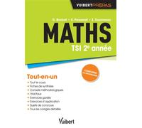 Maths TSI 2e année Tout-en-un - Emily Tournesac - Vuibert - broché - Scolaire / Universitaire