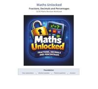 Maths Unlocked: Fractions, Decimals and Percentages: GCSE Maths Foundation Revision Workbook