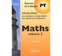 Maths - Volume 2, Epreuves De La Banque Pt