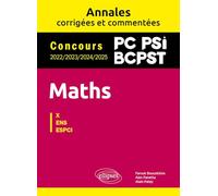 Maths X-ENS, ESPCI: Concours 2022/2023/2024/2025 PC, PSI, BCPST