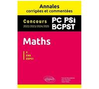 Maths X-Ens, Espci - Concours 2022/2023/2024/2025 Pc, Psi, Bcpst