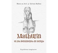 Mathurin et les Sentinelles du temps
