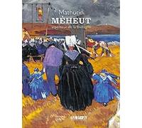 Mathurin Méheut: Arpenteur de la Bretagne