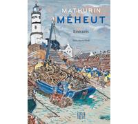 Mathurin Méheut Itinéraires - Denis-Michel Boëll - Locus Solus - broché - Monographie