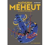 Mathurin Méheut - La mer et les marins