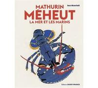 Mathurin Méheut - La Mer Et Les Marins