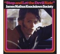 Mathus, James Knockdown Society - Stop & Let The Devil Ride