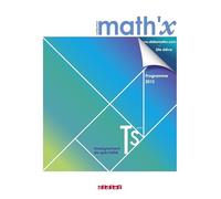Math'x terminale S spécialité - Manuel format compact- édition 2012