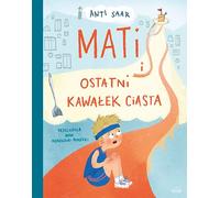 Mati et la dernière part de gâteau