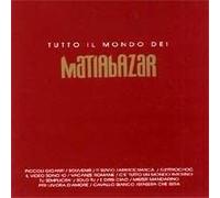 Matia Bazar - Tutto Il Mondo Dei Matia Bazar