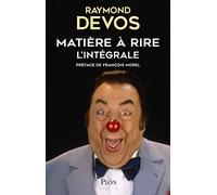 Matière à rire: Préface de François Morel