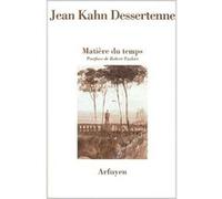 Matiere du temps DESSERTENN KAHN (Auteur)