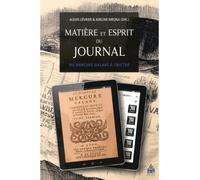 Matiere et esprit du journal Du Mercure Galant à Twitter - Adeline Wrona - Sorbonne Universite Presses - broché - Essai