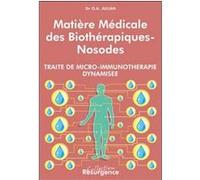 Matière médicale biothérapiques-nosodes O. A. Julian (Auteur)