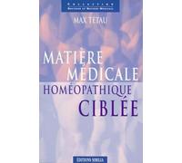 Matière médicale, homéopathique ciblée