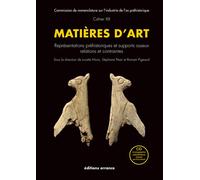 Matières d'art Cahier xiii-representations prehistoriques et supports osseux relations et con - PEAN STEPHANE/PIGEAUD ROMAIN - Errance - Livre CD - Etude CD