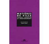 Matières de ville, enseigner et pratiquer le projet urbain