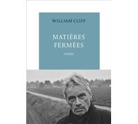 Matières Fermées - William Cliff - Table ronde - broché - Poésie
