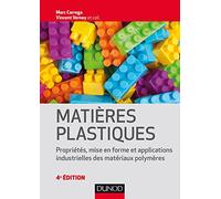 Matières plastiques - 4e éd.