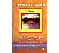 Matigari Edition: first [Paperback] by Ngugi Wa-áThiong'o
