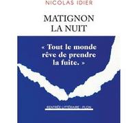 Matignon la nuit Nicolas Idier (Auteur)