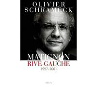Matignon, rive gauche (1997-2001)