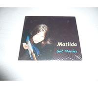 Matilda - Get Moving [Import]
