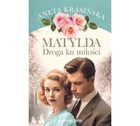 Matilda. Le chemin de l'amour