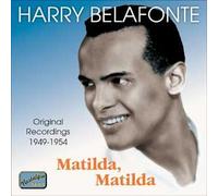 Harry Belafonte Matilda, Matilda - Original Recordings 1949-54 (CD) Album