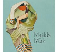 Matilda Mork – Matilda Mork – Import