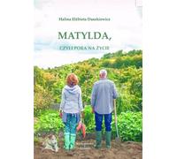 Matilda, ou le temps de vivre
