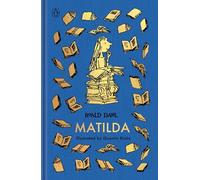 Matilda: The Roald Dahl Clothbound Collection