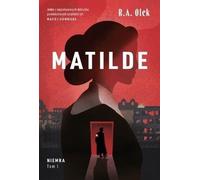 Matilde Niemra Tom 1 - R. A. Olek (livre en polonais)