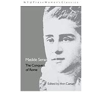 Matilde Serao: 'the Conquest Of Rome