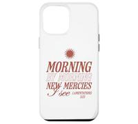 Matin après Matin, de Nouvelles miséricordes, Je Vois Un Verset de la Bible chrétienne Coque pour iPhone 12 Pro Max